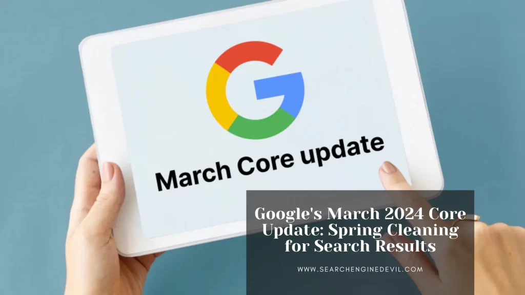 Google's March 2024 Core Update