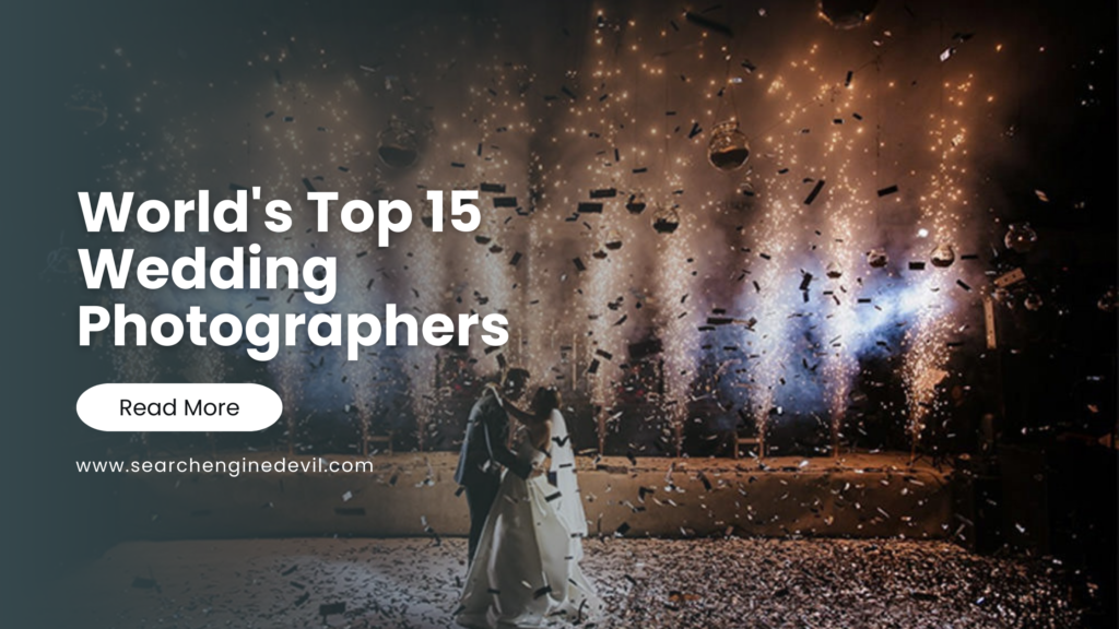 World's Top 15 Wedding Photographers